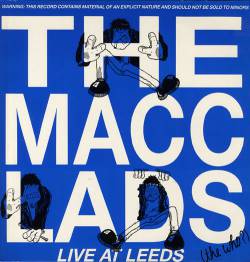 The Macc Lads : Live at Leeds (the Who?)